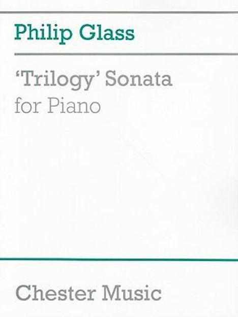 Philip Glass: Trilogy Sonata for Piano, Buch