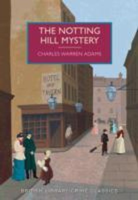 Charles Warren Adams: The Notting Hill Mystery, Buch