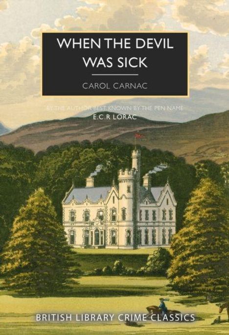 "WHEN THE DEVIL WAS SICK" von Carol Carnac. Schloss umgeben von Bäumen, im Hintergrund Hügel und Wolkenformationen.