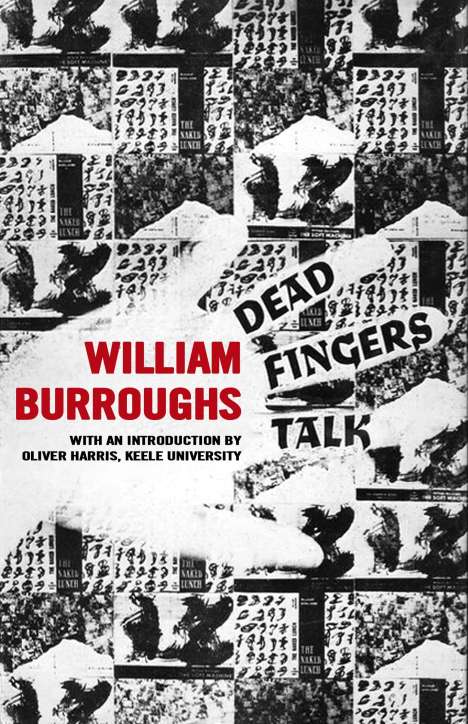 William S. Burroughs (Author): Dead Fingers Talk, Buch