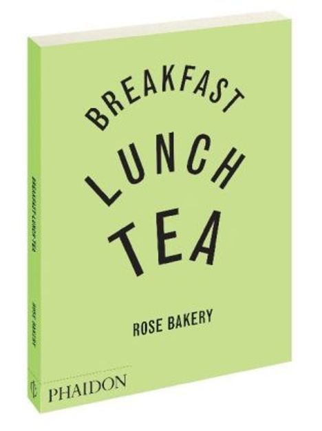Rose Carrarini: Breakfast Lunch Tea, Buch