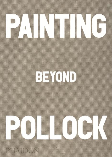 Morgan Falconer: Painting Beyond Pollock, Buch