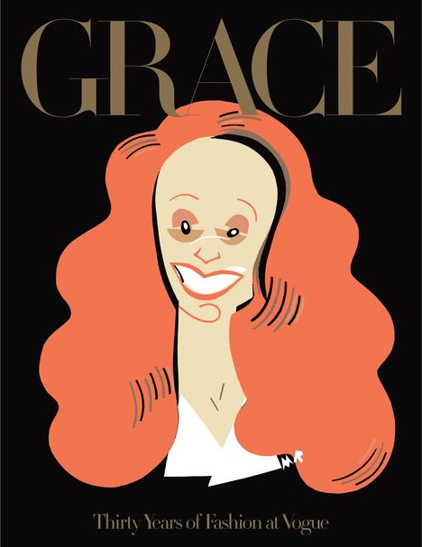 Grace Coddington: Grace: Thirty Years of Fashion at Vogue, Buch