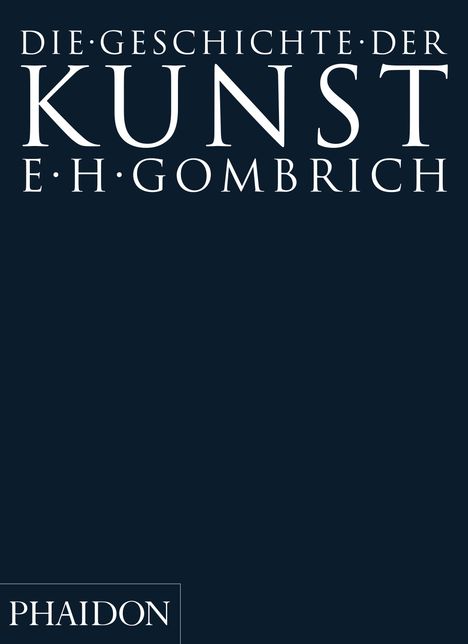 Ernst H. Gombrich: Geschichte der Kunst, Buch