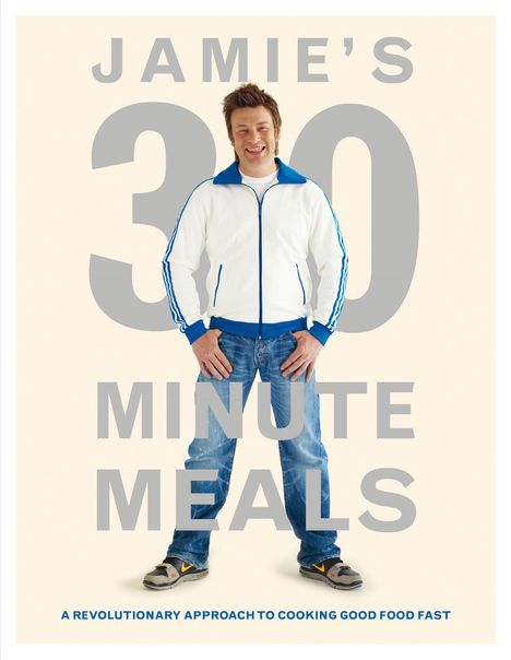 Jamie Oliver: Jamie's 30 Minute Meals, Buch