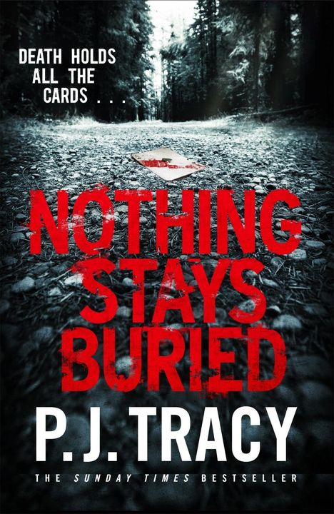 P. J. Tracy: Nothing Stays Buried, Buch