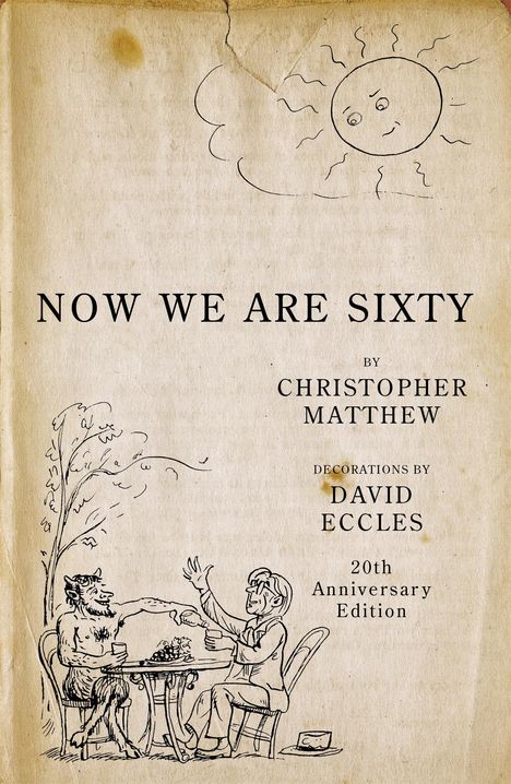 Christopher Matthew: Now We Are Sixty, Buch