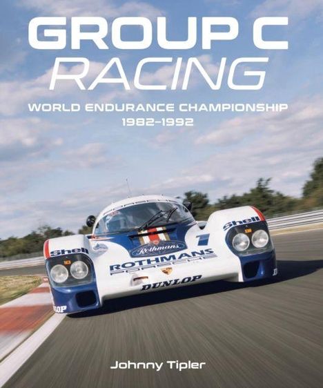 Johnny Tipler: Group C Racing, Buch