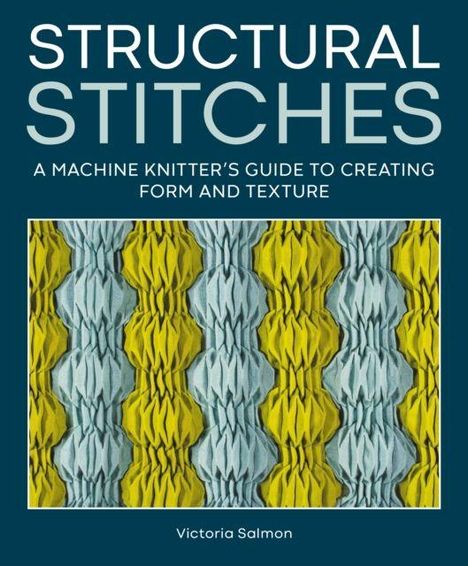 Victoria Salmon: Structural Stitches, Buch