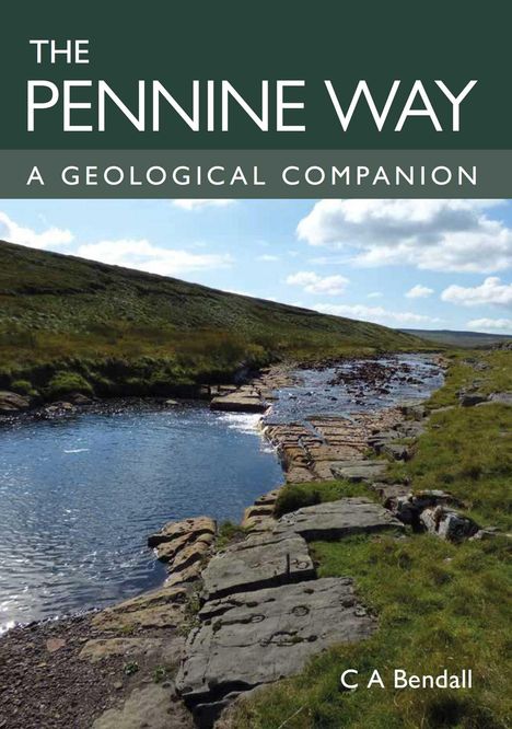 Charlie Bendall: Pennine Way: A Geological Companion, Buch
