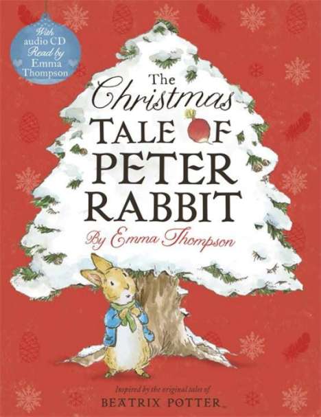 Emma Thompson: The Christmas Tale of Peter Rabbit. Book and CD, Buch