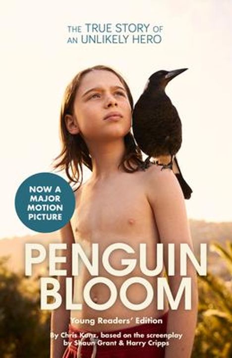 Chris Kunz: Penguin Bloom (Young Readers' Edition), Buch