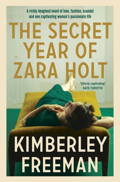 Kimberley Freeman: The Secret Year of Zara Holt, Buch