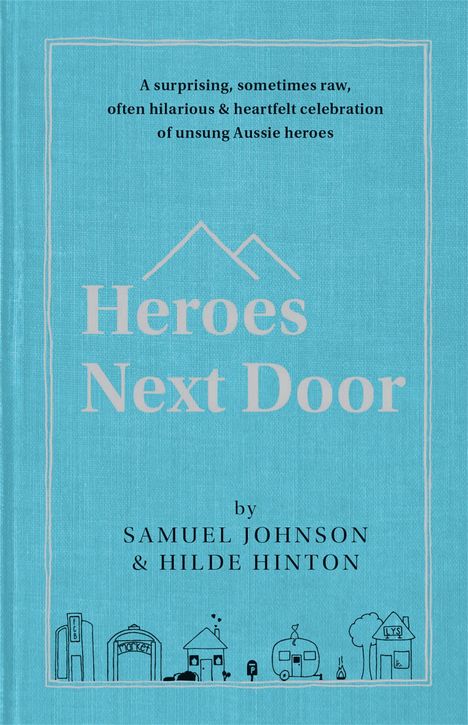 Hilde Hinton: Heroes Next Door, Buch