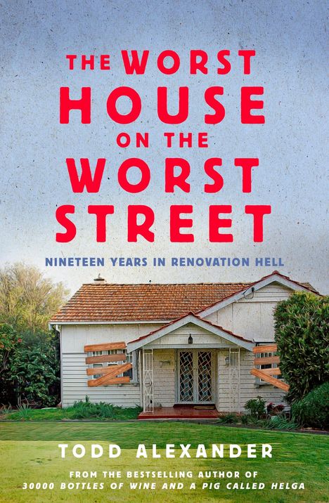 Todd Alexander: The Worst House on the Worst Street, Buch