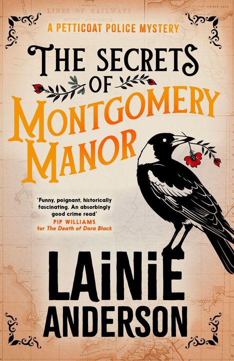 „A Petticoat Police Mystery: The Secrets of Montgomery Manor“ von LaInie Anderson. Eine Elster mit Zweig im Schnabel.