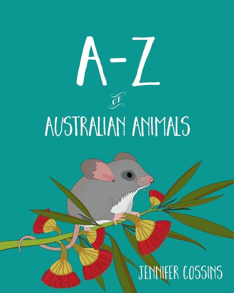 Jennifer Cossins: A-Z of Australian Animals, Buch