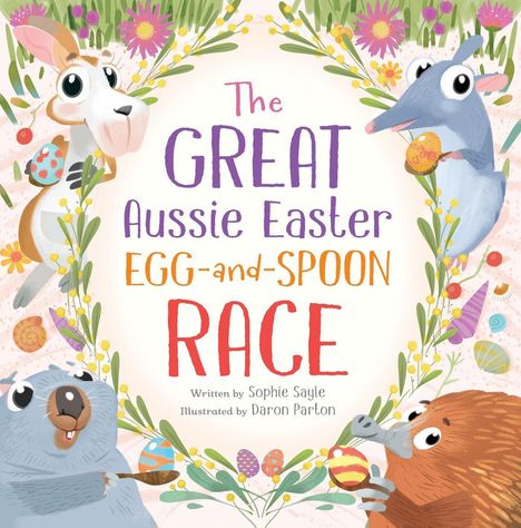 Sophie Sayle: The Great Aussie Easter Egg-And-Spoon Race, Buch