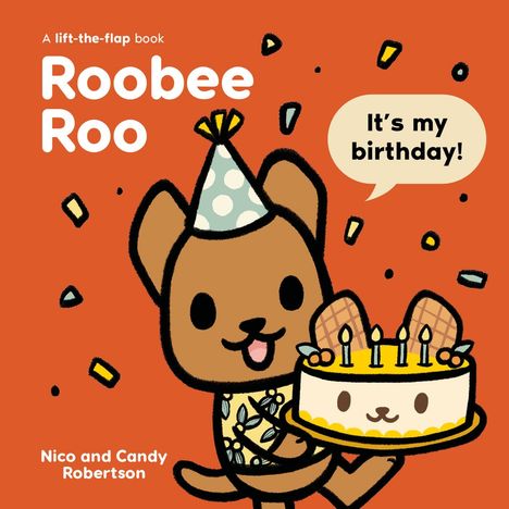 Candy Robertson: Robertson, C: Roobee Roo: It's My Birthday!, Buch