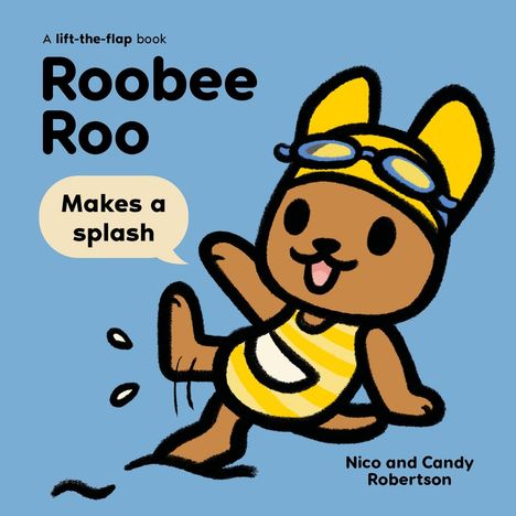 Candy Robertson: Robertson, C: Roobee Roo: Makes a Splash, Buch