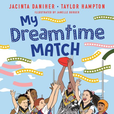 "My Dreamtime Match" in blauer Schrift. Kinder in Sporttrikots fangen einen roten Ball, umgeben von bunten Linien.
