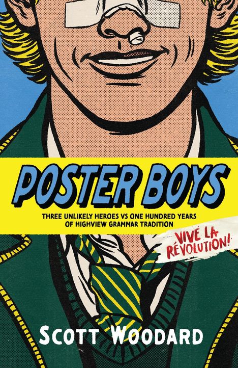 "POSTER BOYS: THREE UNLIKELY HEROES...VIVE LA RÉVOLUTION! Scott Woodard." Illustration eines lächelnden Jungen im Anzug.