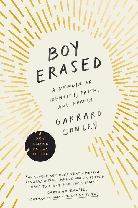 Garrard Conley: Boy Erased: A Memoir of Identity, Faith, and Family, Buch