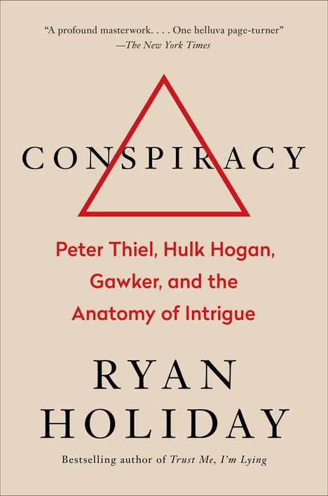 Ryan Holiday: Conspiracy, Buch