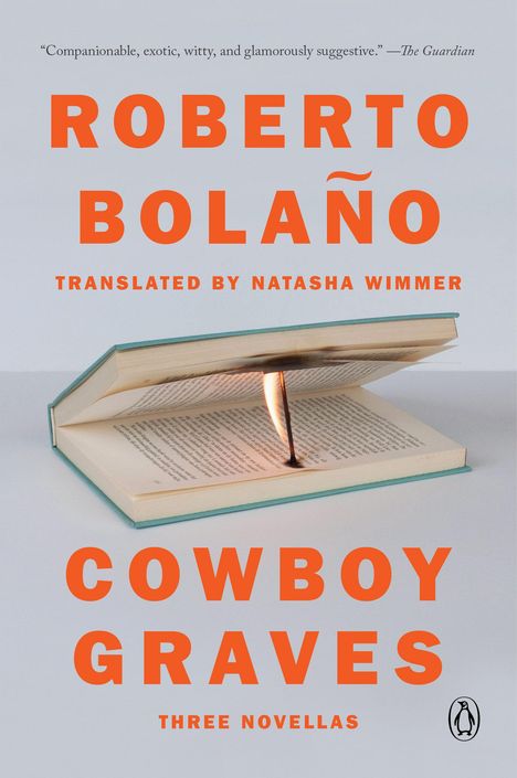 Roberto Bolaño: Cowboy Graves, Buch