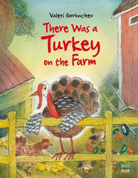 Valeri Gorbachev: There Was a Turkey on the Farm, Buch