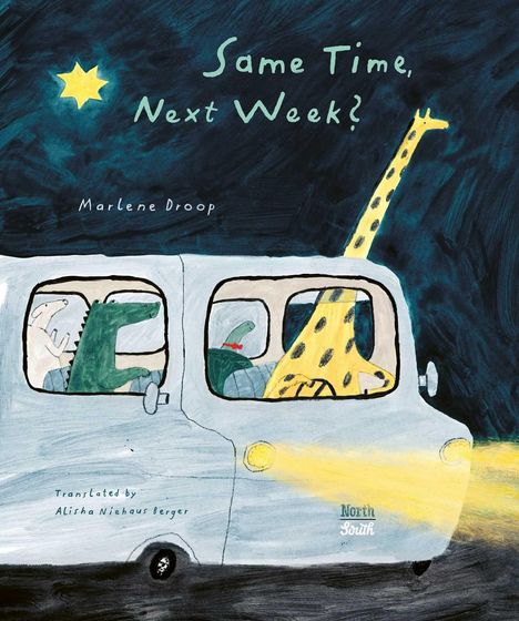 „Same Time, Next Week?“ oben, darunter „Marlene Droop“. Ein Bus mit Tieren: Krokodil, Giraffe, Hund bei Nacht.