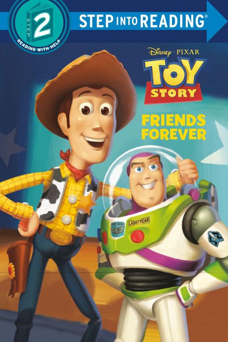 Text: "STEP INTO READING", "TOY STORY", "FRIENDS FOREVER". Illustration von zwei Figuren: ein Cowboy und ein Astronaut.