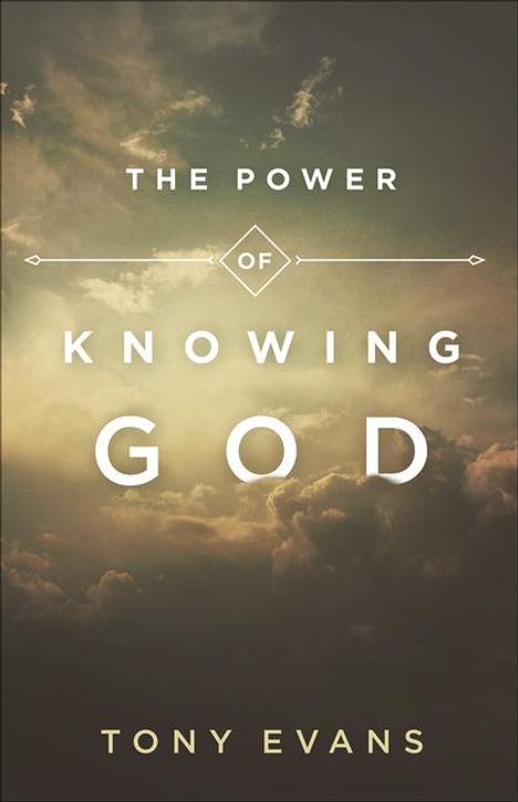 Tony Evans: The Power of Knowing God, Buch