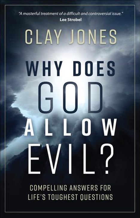 Clay Jones: Why Does God Allow Evil?, Buch