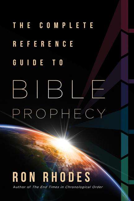 Ron Rhodes: The Complete Reference Guide to Bible Prophecy, Buch