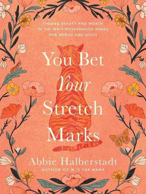 Abbie Halberstadt: You Bet Your Stretch Marks, Buch