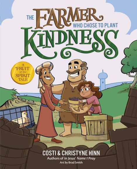 Costi Hinn: The Farmer Who Chose to Plant Kindness, Buch