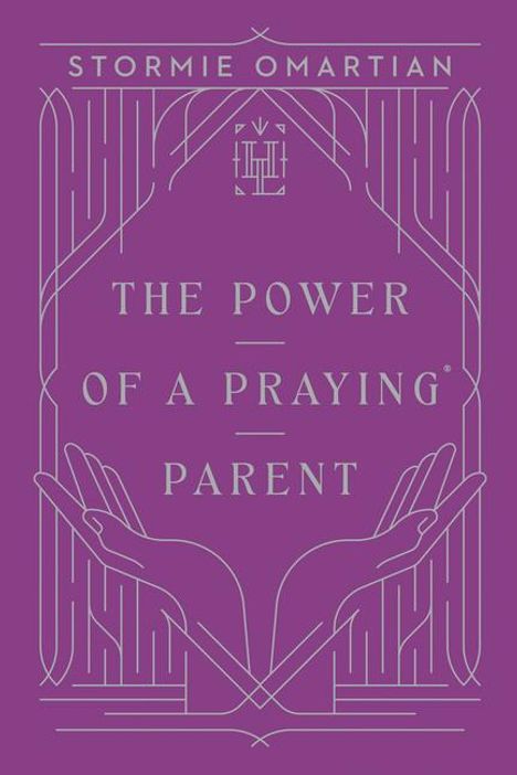 Stormie Omartian: The Power of a Praying Parent, Buch