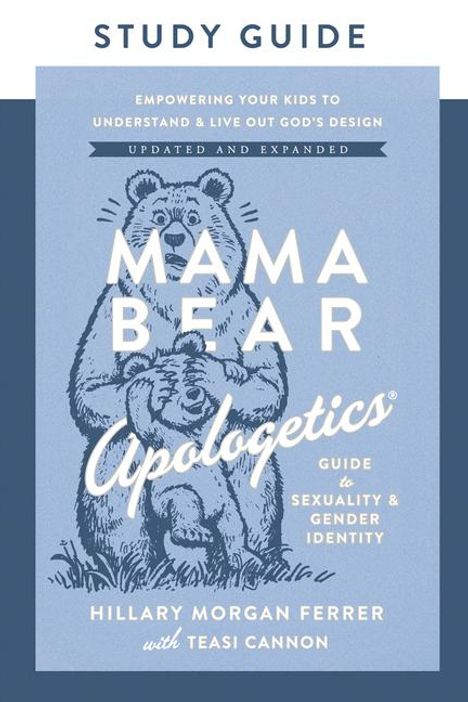 Hillary Morgan Ferrer: Mama Bear Apologetics Guide to Sexuality and Gender Identity Study Guide, Buch