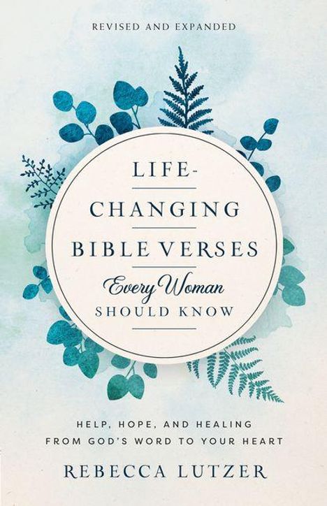Titel: "Life-Changing Bible Verses Every Woman Should Know". Name: Rebecca Lutzer. Hintergrund: Blaue Blätterillustration.