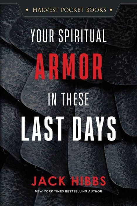 "YOUR SPIRITUAL ARMOR IN THESE LAST DAYS" steht in großer Schrift auf einem Hintergrund aus dunklen, schuppenartigen Texturen.