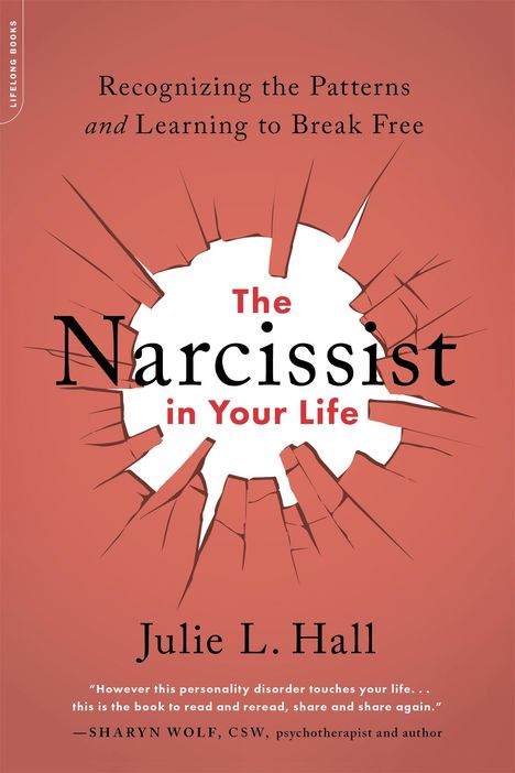 Julie L Hall: The Narcissist in Your Life, Buch