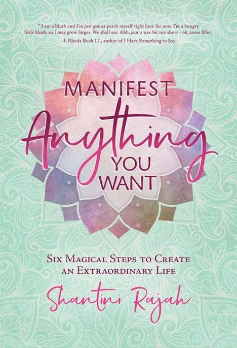 Shantini Rajah: Manifest Anything You Want, Buch