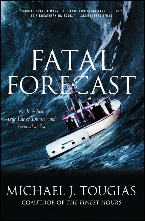 Michael J Tougias: Fatal Forecast, Buch