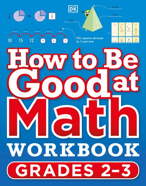 Dk: How to Be Good at Math Workbook Grades 2-3, Buch