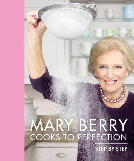 Mary Berry: Mary Berry Cooks to Perfection, Buch