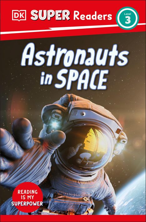 Dk: DK Super Readers Level 3 Astronauts in Space, Buch