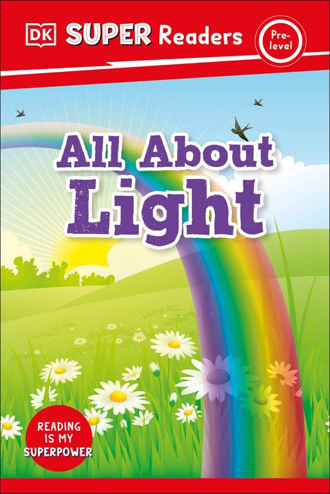 Dk: DK Super Readers Pre-Level All about Light, Buch