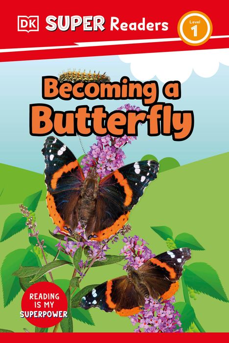 Dk: DK Super Readers Level 1 Becoming a Butterfly, Buch