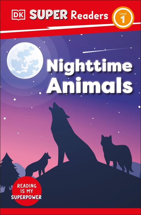 Dk: DK Super Readers Level 1 Nighttime Animals, Buch
